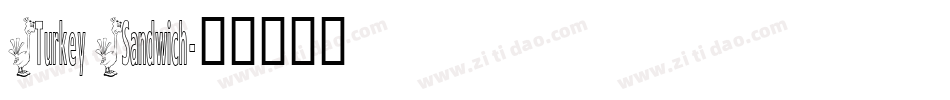 Turkey Sandwich字体转换